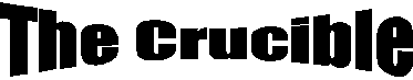 The Crucible